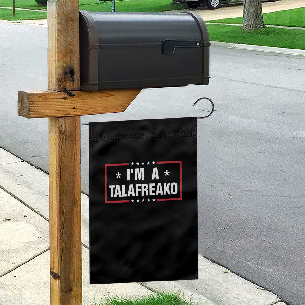 I Am A Talafreako James Talarico Garden Flag US Senate Texas Election