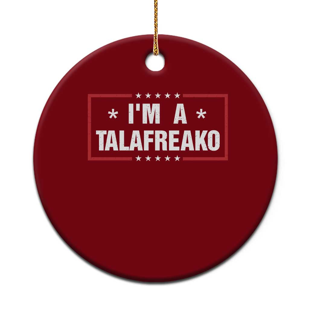 I Am A Talafreako James Talarico Ceramic Ornament US Senate Texas Election