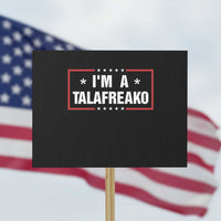 I Am A Talafreako James Talarico Protest Sign US Senate Texas Election