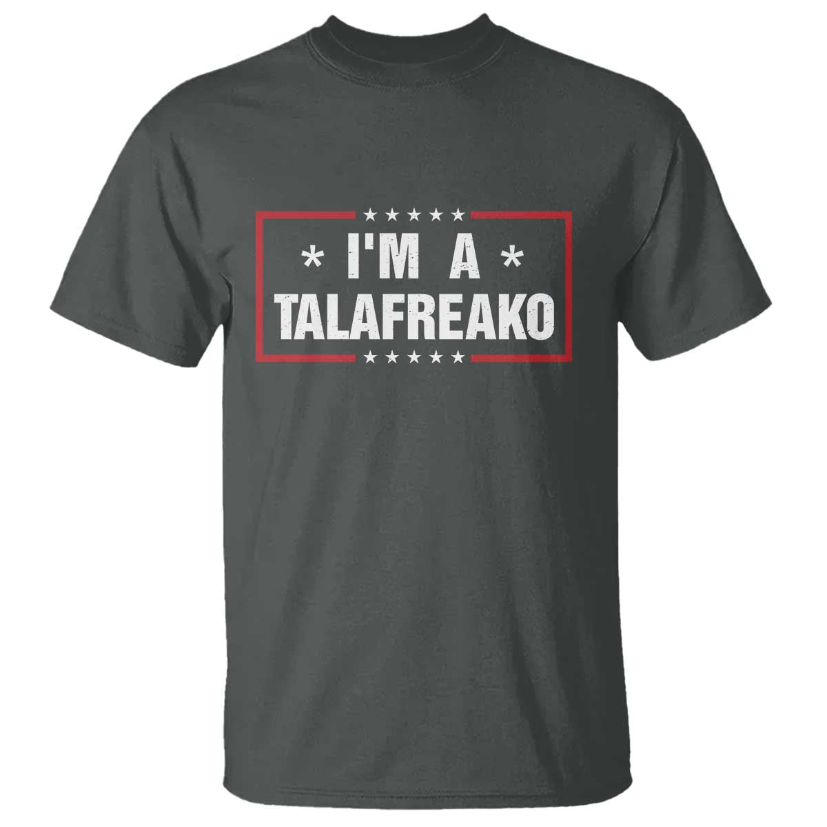 I Am A Talafreako James Talarico T Shirt US Senate Texas Election