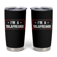 I Am A Talafreako James Talarico Tumbler Cup US Senate Texas Election