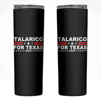 Talarico For Texas US Senate 2026 Skinny Tumbler James Talarico Support
