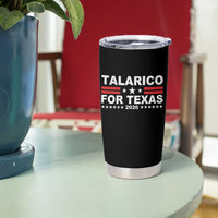 Talarico For Texas US Senate 2026 Tumbler Cup James Talarico Support