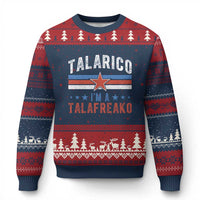 I Am A Talafreako James Talarico Ugly Christmas Sweater US Senate Texas