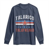 I Am A Talafreako James Talarico Long Sleeve Shirt US Senate Texas