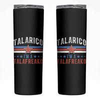 I Am A Talafreako James Talarico Skinny Tumbler US Senate Texas