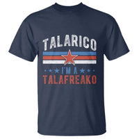 I Am A Talafreako James Talarico T Shirt US Senate Texas