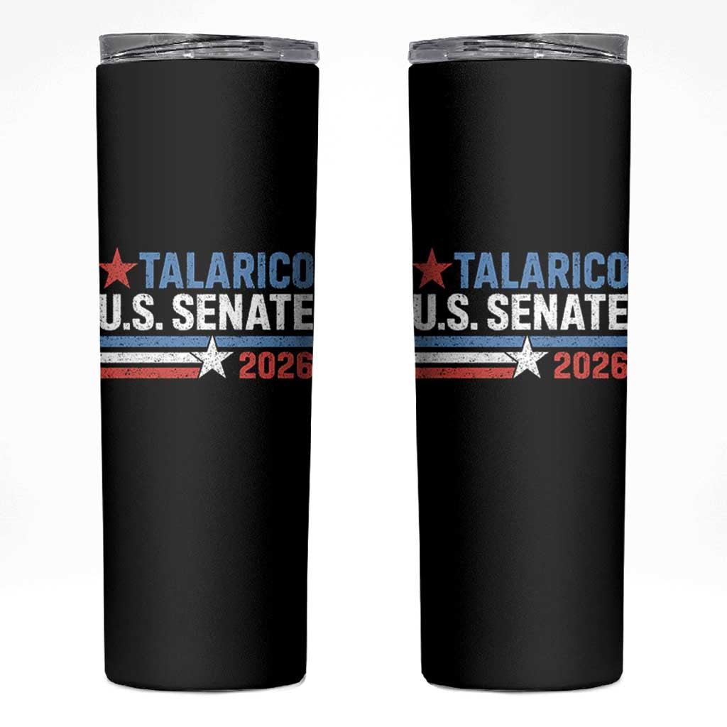 James Talarico US Senate 2026 Skinny Tumbler Texas Senate Race Stars and Stripes
