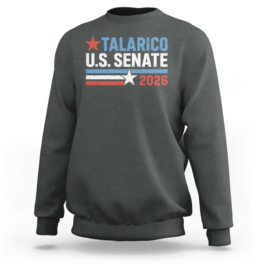 James Talarico US Senate 2026 Sweatshirt Texas Senate Race Stars and Stripes