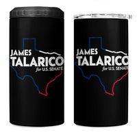 James Talarico for US Senate 4 in 1 Can Cooler Tumbler Texas Senate Race 2026