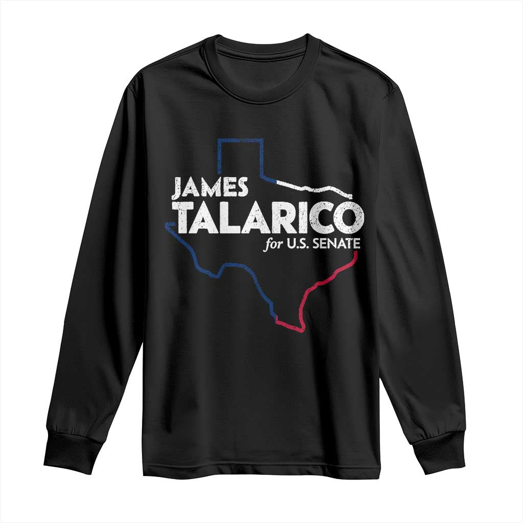 James Talarico for US Senate Long Sleeve Shirt Texas Senate Race 2026