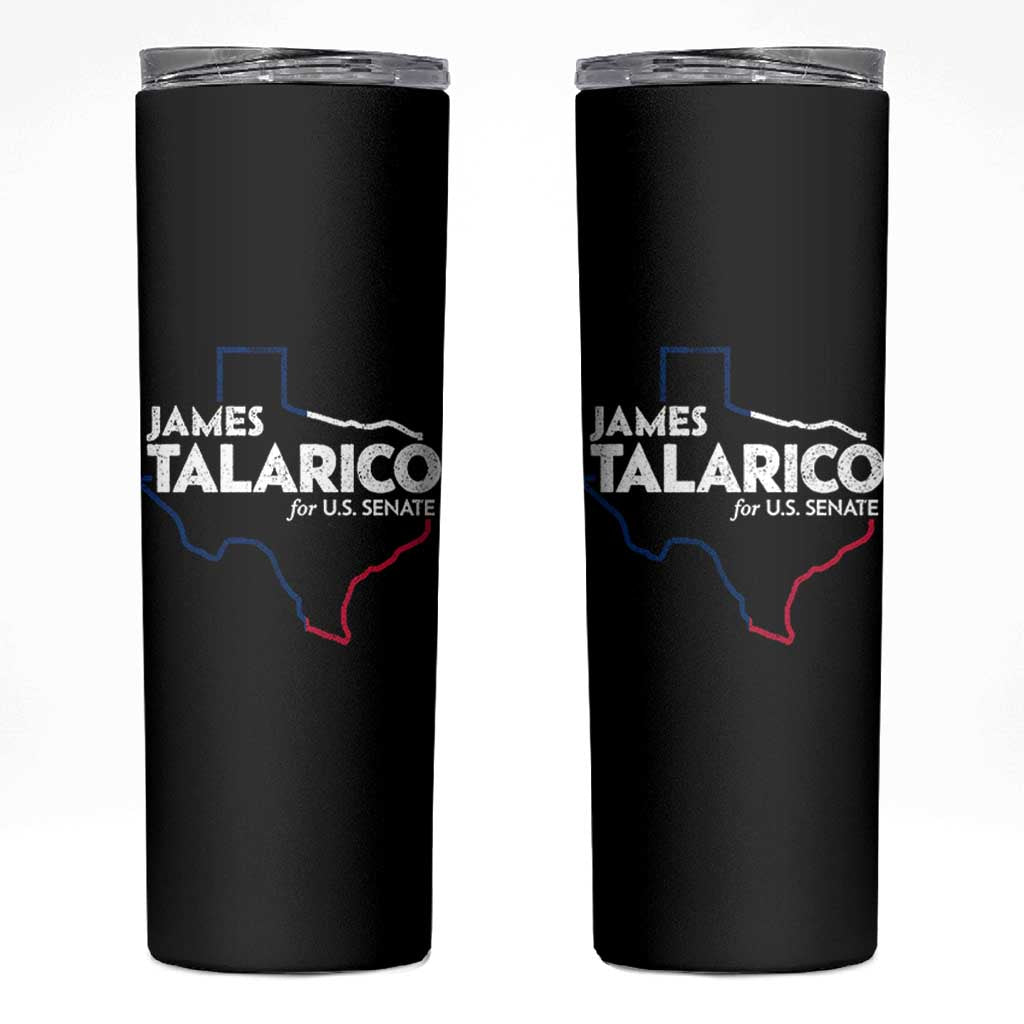 James Talarico for US Senate Skinny Tumbler Texas Senate Race 2026