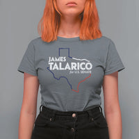 James Talarico for US Senate T Shirt For Women Texas Senate Race 2026