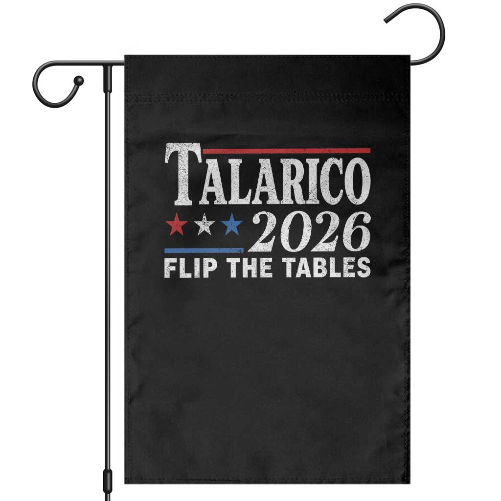 James Talarico 2026 Flip The Tables Garden Flag Texas Senate