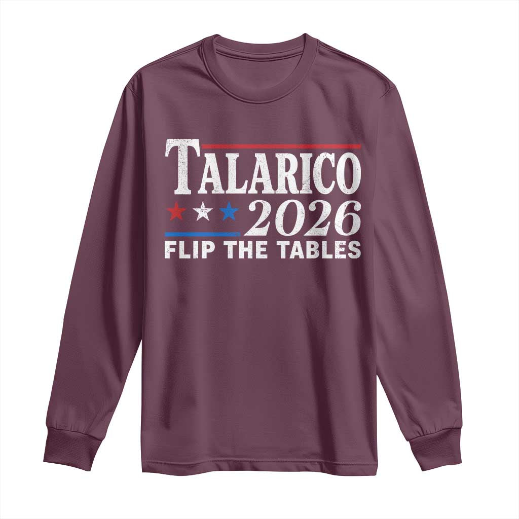 James Talarico 2026 Flip The Tables Long Sleeve Shirt Texas Senate