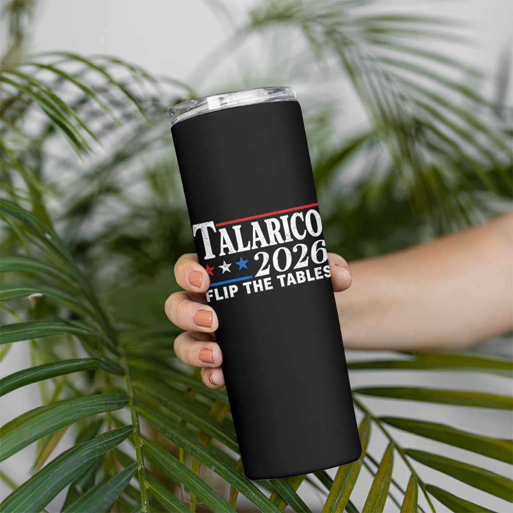 James Talarico 2026 Flip The Tables Skinny Tumbler Texas Senate