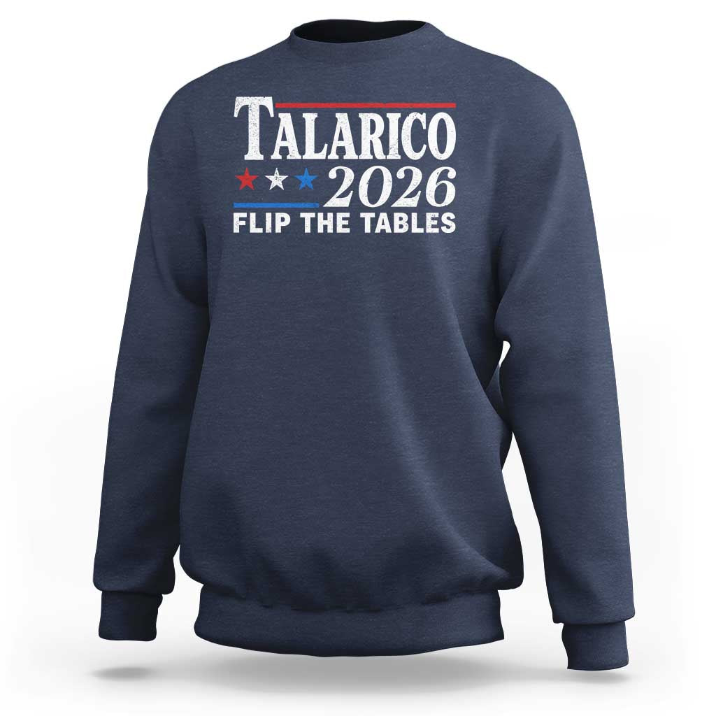James Talarico 2026 Flip The Tables Sweatshirt Texas Senate