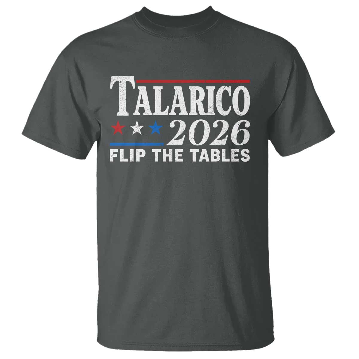 James Talarico 2026 Flip The Tables T Shirt Texas Senate