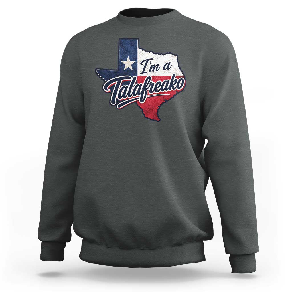 I Am A Talafreako James Talarico Sweatshirt US Senate Vintage Texas Map