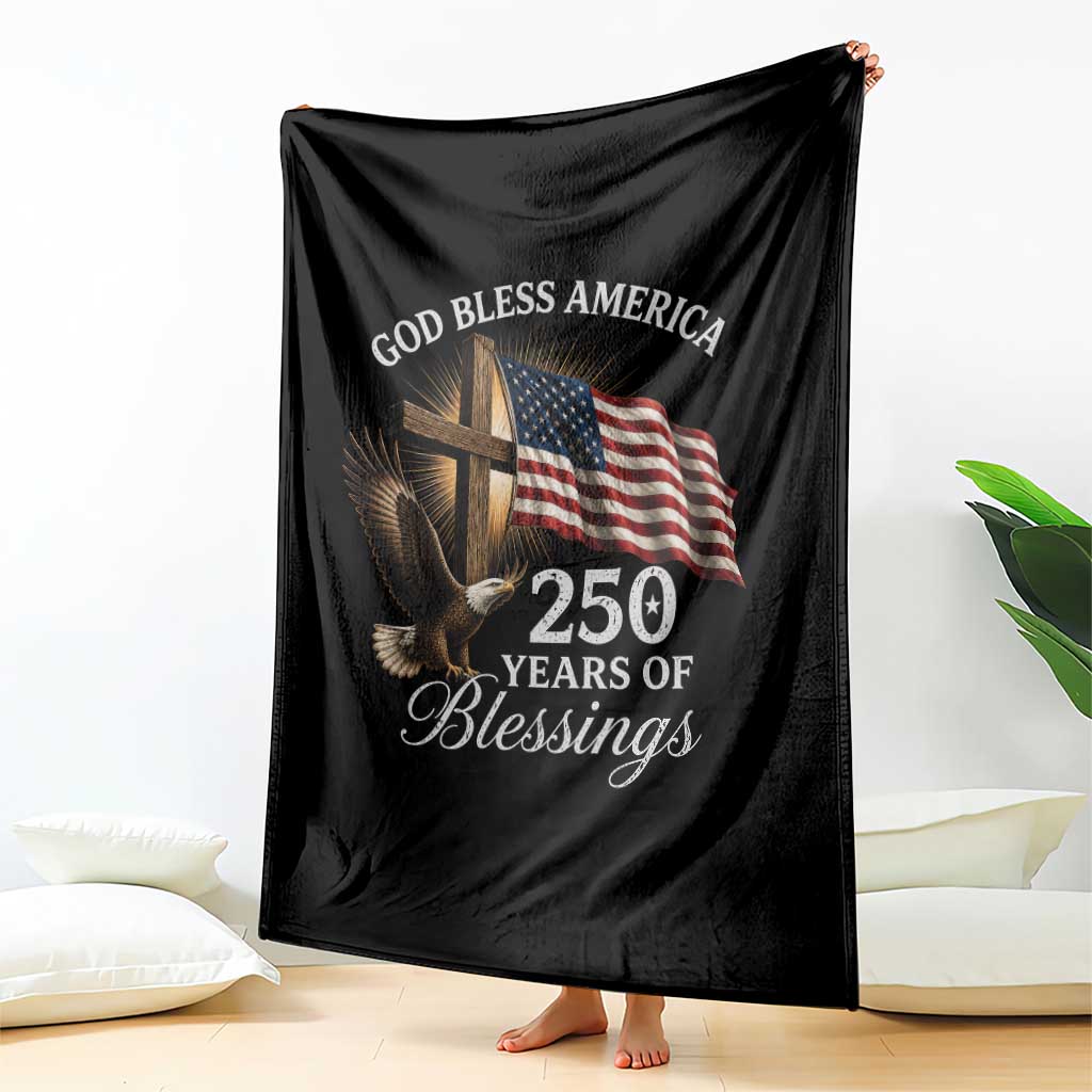 God Bless America 250 Years Of Blessings Throw Blanket US 250th Anniversary Bald Eagle American Flag