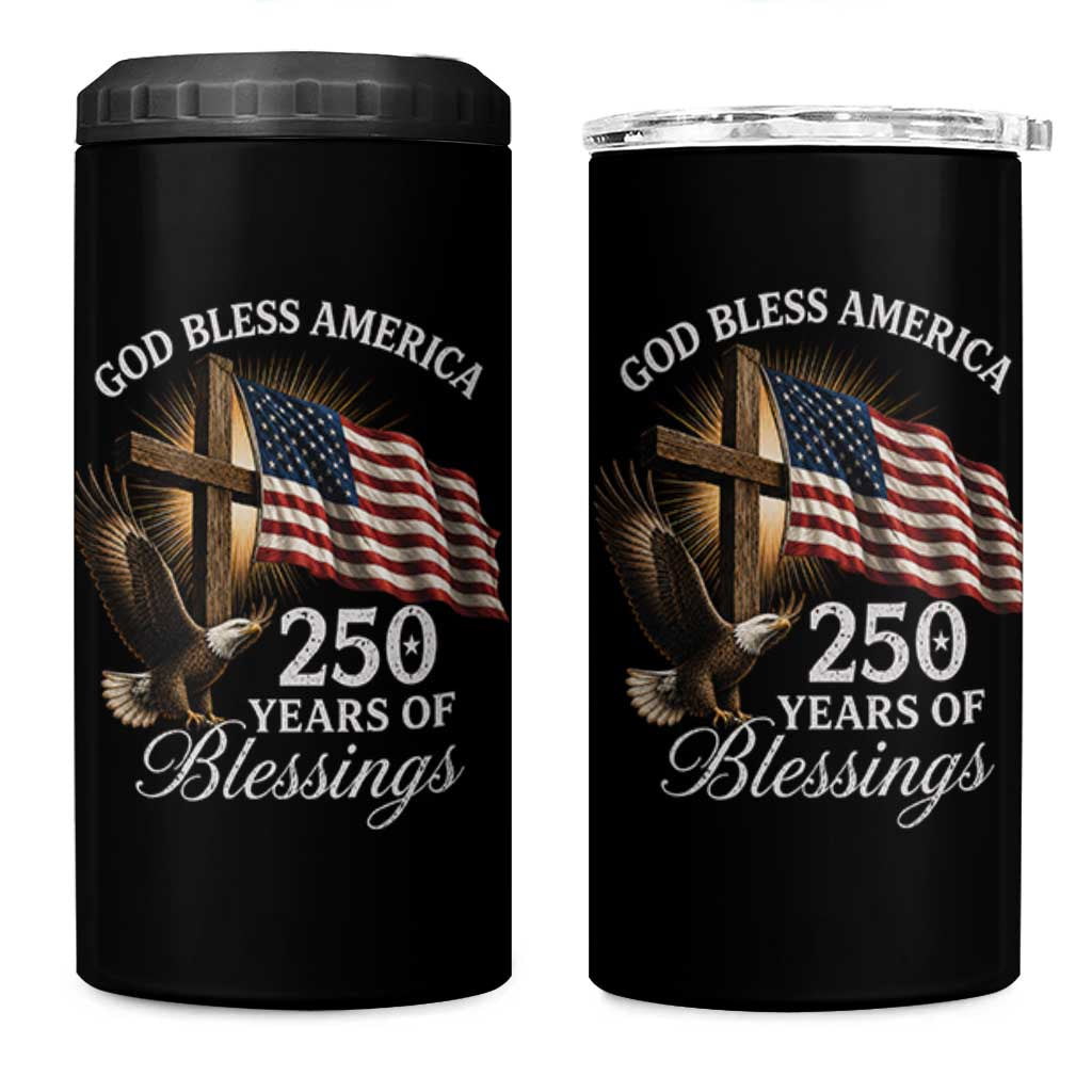 God Bless America 250 Years Of Blessings 4 in 1 Can Cooler Tumbler US 250th Anniversary Bald Eagle American Flag