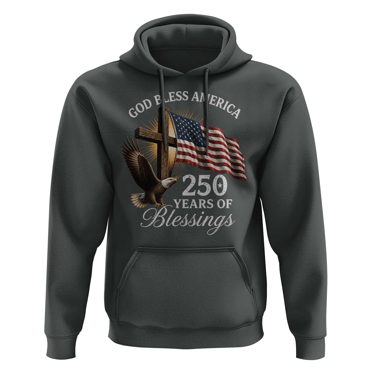 God Bless America 250 Years Of Blessings Hoodie US 250th Anniversary Bald Eagle American Flag