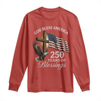 God Bless America 250 Years Of Blessings Long Sleeve Shirt US 250th Anniversary Bald Eagle American Flag