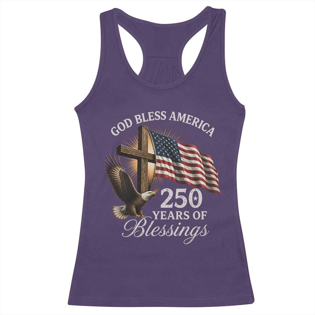 God Bless America 250 Years Of Blessings Racerback Tank Top US 250th Anniversary Bald Eagle American Flag