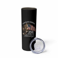 God Bless America 250 Years Of Blessings Skinny Tumbler US 250th Anniversary Bald Eagle American Flag