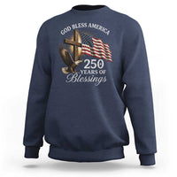 God Bless America 250 Years Of Blessings Sweatshirt US 250th Anniversary Bald Eagle American Flag