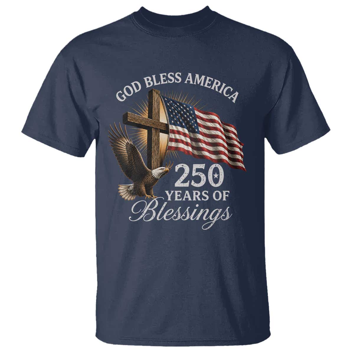 God Bless America 250 Years Of Blessings T Shirt US 250th Anniversary Bald Eagle American Flag