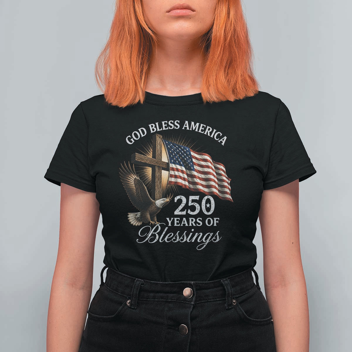 God Bless America 250 Years Of Blessings T Shirt For Women US 250th Anniversary Bald Eagle American Flag