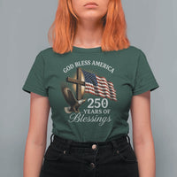 God Bless America 250 Years Of Blessings T Shirt For Women US 250th Anniversary Bald Eagle American Flag