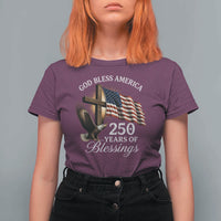 God Bless America 250 Years Of Blessings T Shirt For Women US 250th Anniversary Bald Eagle American Flag