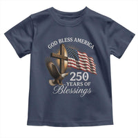 God Bless America 250 Years Of Blessings Toddler T Shirt US 250th Anniversary Bald Eagle American Flag