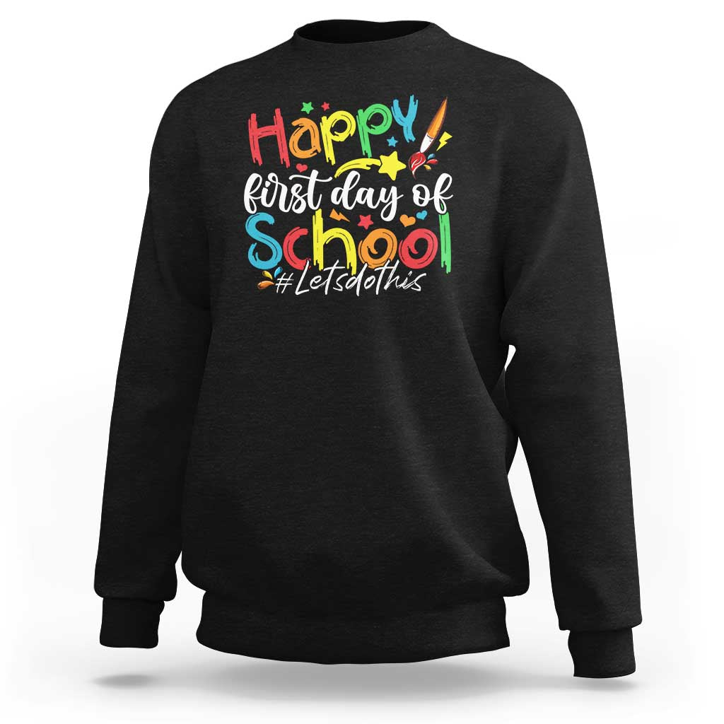 Happy First Day Of School Sweatshirt Artists Brushes Art Class - Wonder Print Shop