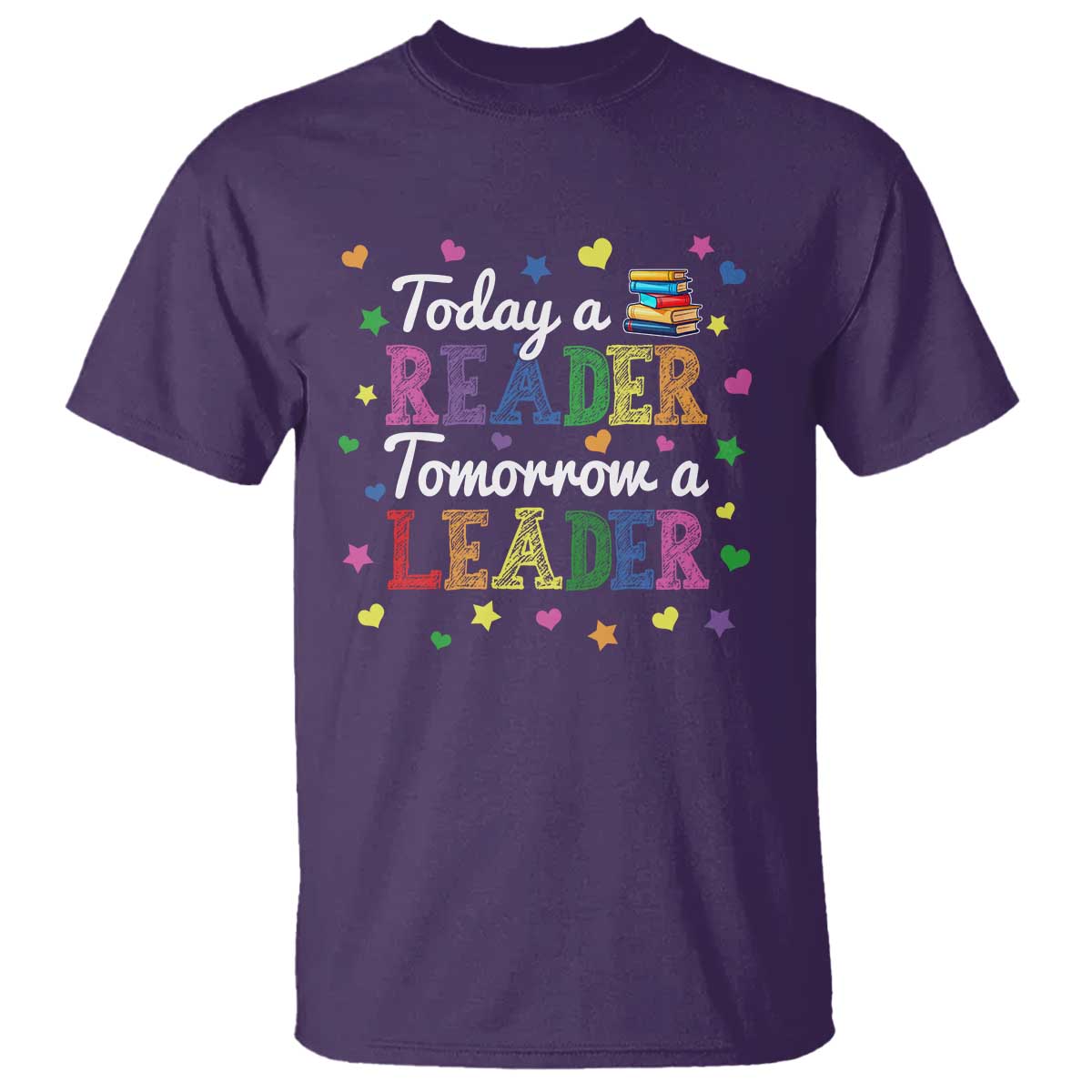 Literature Book Reading T Shirt Today A Reader Tomorrow A Leader - Wonder Print Shop