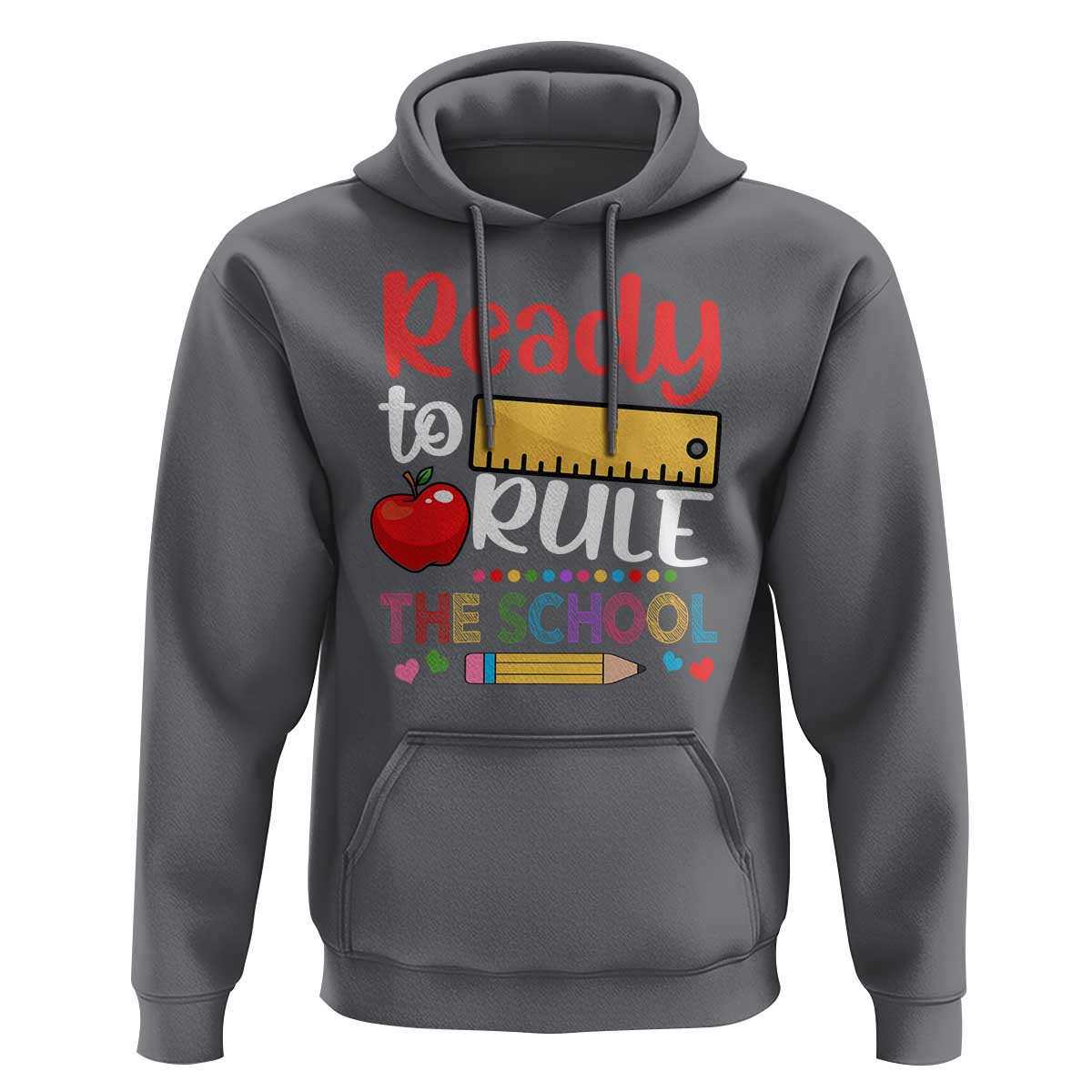Ready To Rule The School Hoodie First Day Of School Ruler - Wonder Print Shop