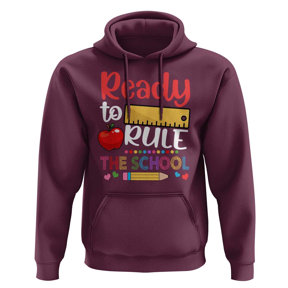 Ready To Rule The School Hoodie First Day Of School Ruler - Wonder Print Shop