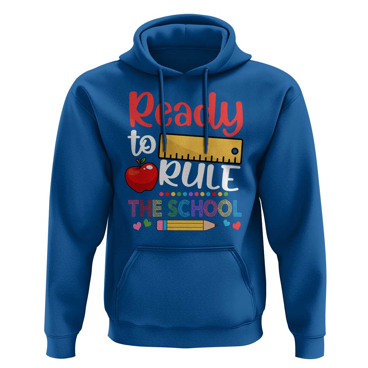Ready To Rule The School Hoodie First Day Of School Ruler - Wonder Print Shop