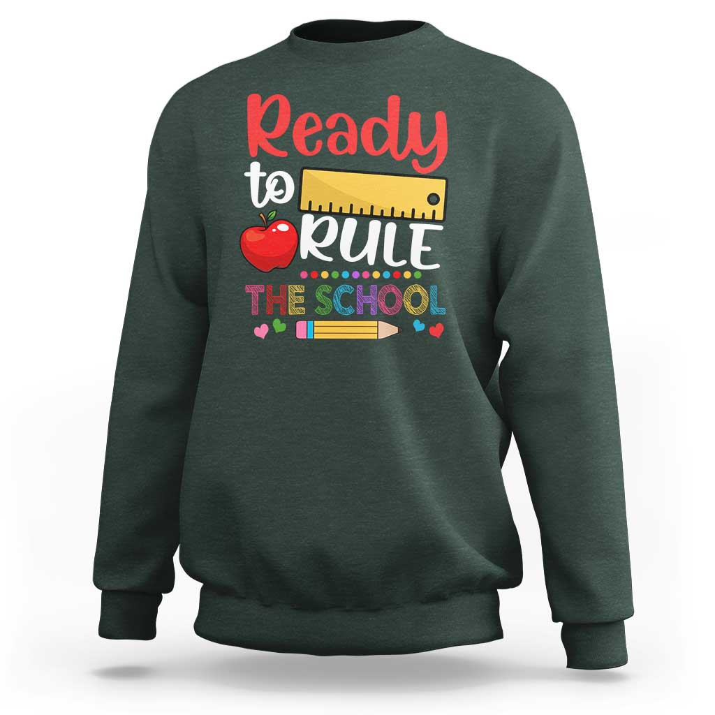 Ready To Rule The School Sweatshirt First Day Of School Ruler - Wonder Print Shop