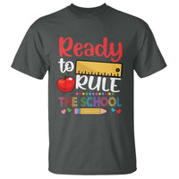 Ready To Rule The School T Shirt First Day Of School Ruler - Wonder Print Shop