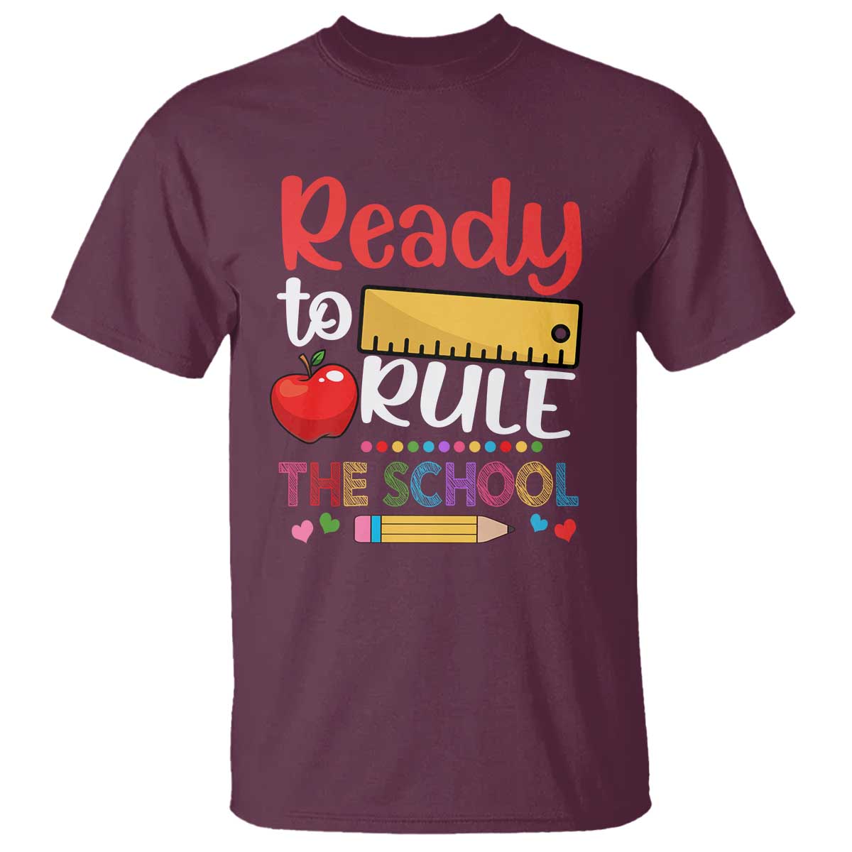 Ready To Rule The School T Shirt First Day Of School Ruler - Wonder Print Shop