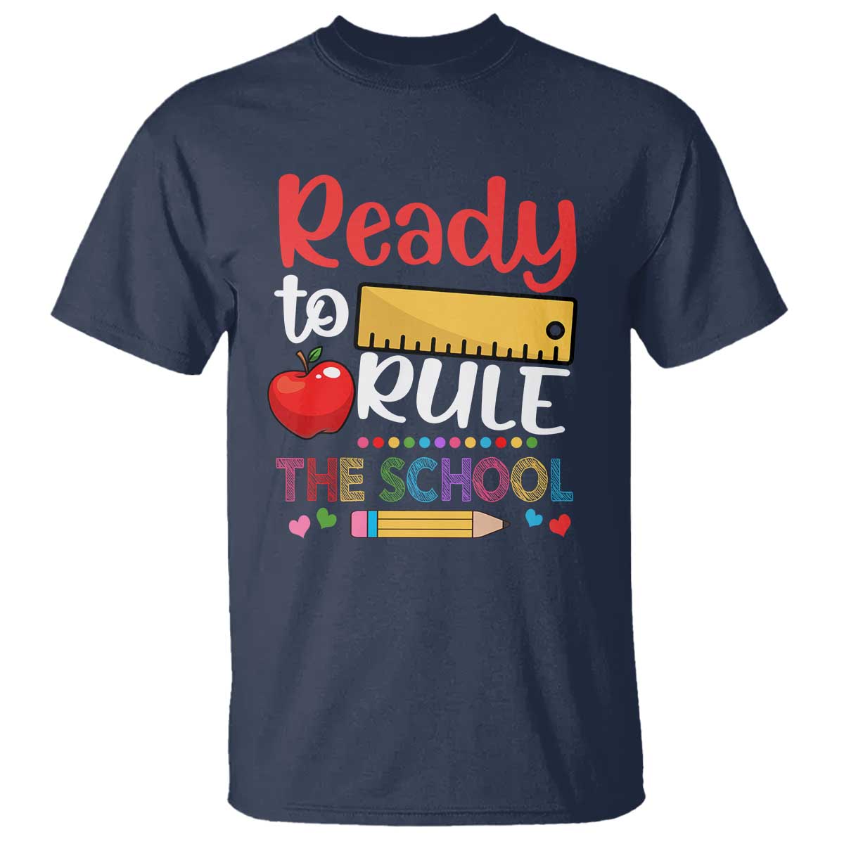 Ready To Rule The School T Shirt First Day Of School Ruler - Wonder Print Shop