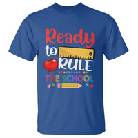 Ready To Rule The School T Shirt First Day Of School Ruler - Wonder Print Shop