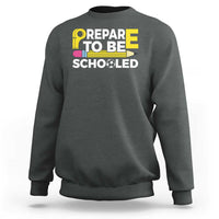 Funny PE Teacher Sweatshirt Prepare To Be Schooled Back To School - Wonder Print Shop