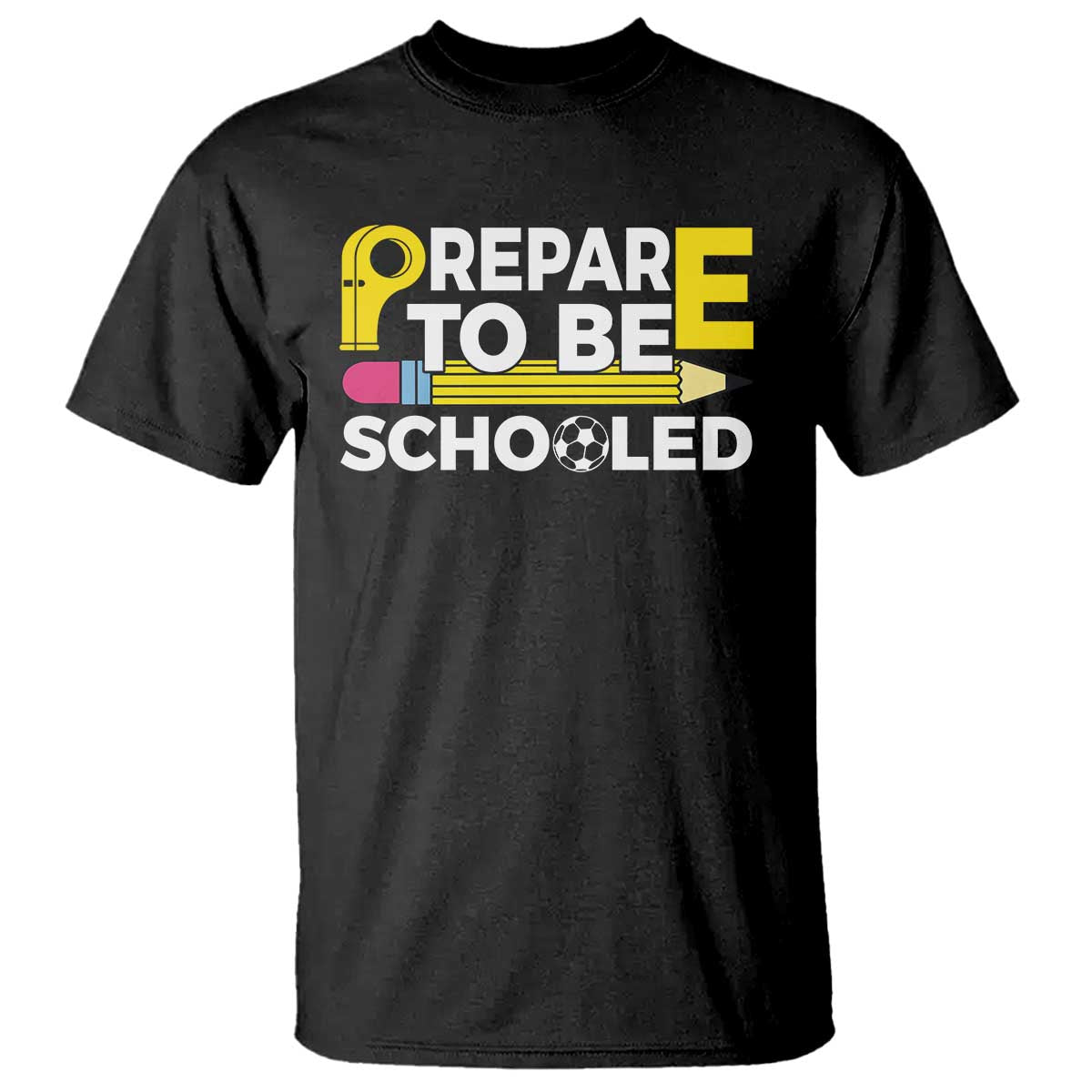 Funny PE Teacher T Shirt Prepare To Be Schooled Back To School - Wonder Print Shop