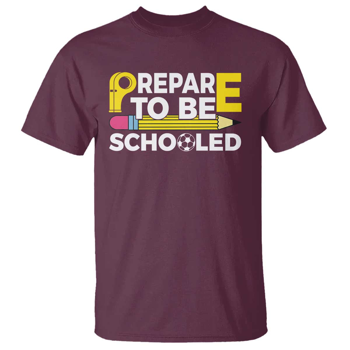 Funny PE Teacher T Shirt Prepare To Be Schooled Back To School - Wonder Print Shop