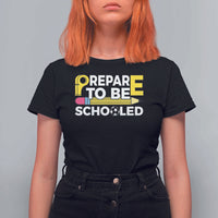 Funny PE Teacher T Shirt For Women Prepare To Be Schooled Back To School - Wonder Print Shop