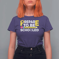 Funny PE Teacher T Shirt For Women Prepare To Be Schooled Back To School - Wonder Print Shop